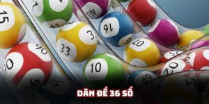 dàn đề 36 số