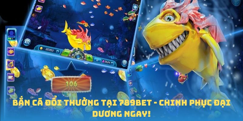 bắn cá đổi thưởng