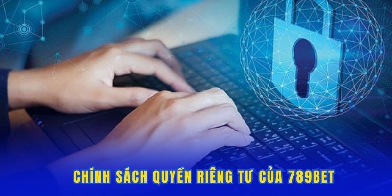 Quy định về chính sách quyền riêng tư 